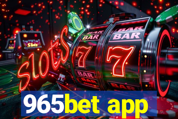 965bet app